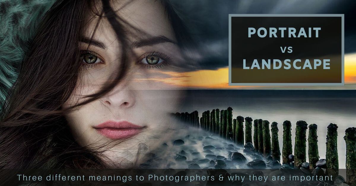 Portrait vs Landscape Which is best and why?